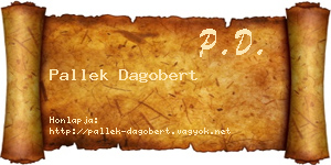 Pallek Dagobert névjegykártya